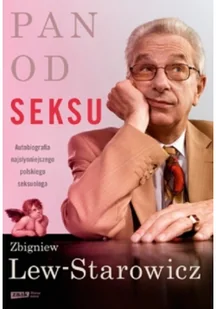 Pan od seksu. Lew-Starowicz, Zbigniew. Opr. twarda. 2013. Znak. - Biografie i autobiografie - miniaturka - grafika 2