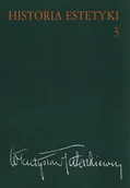 Historia Polski - Wydawnictwo Naukowe PWN Historia estetyki Tom 3 - Władysław Tatarkiewicz - miniaturka - grafika 1