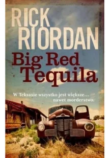 Big Red Tequila - Powieści sensacyjne - miniaturka - grafika 3