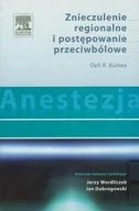 Zdrowie - poradniki - Anestezja Znieczulenie regionalne i postępowanie przeciwbólowe - Burkey Dell R. - miniaturka - grafika 1