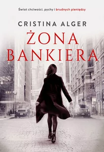 Cristina Alger Żona bankiera - Thrillery - miniaturka - grafika 1