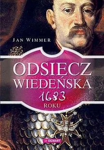 Odsiecz Wiedeńska 1683 roku - Historia Polski - miniaturka - grafika 1