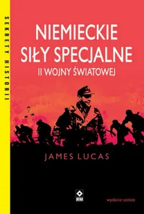 Niemieckie siły specjalne II wojny światowej wyd. 2025 - James Lucas - Historia świata - miniaturka - grafika 1