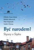 Historia świata - Być narodem$748 Ślązacy o Śląsku - Sekuła Elżbieta A., Bohdan Jałowiecki, Piotr Majewski - miniaturka - grafika 1
