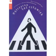 Felietony i reportaże - Mężczyzna też człowiek Używana - miniaturka - grafika 1