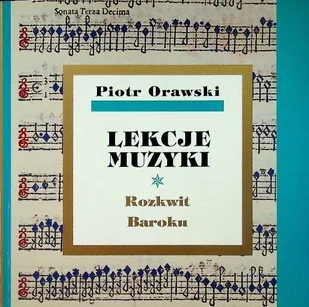 Lekcje muzyki Rozkwit Baroku - Książki o kulturze i sztuce - miniaturka - grafika 1