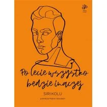 Dziwny Pomysł Po lecie wszystko będzie inaczej KOLU SIRI - Książki edukacyjne - miniaturka - grafika 6