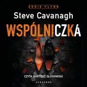 Audiobooki - kryminał, sensacja, thriller - Wspólniczka. Eddie Flynn. Tom 7 Steve Cavanagh - miniaturka - grafika 1