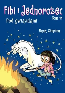 Komiksy są super! Fibi i Jednorożec. Pod gwiazdami. Tom 11 - Rozrywka i humor - miniaturka - grafika 1