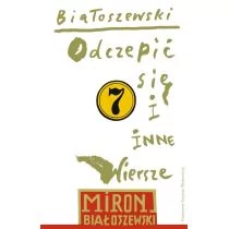 PIW Utwory zebrane Tom 7 Odczepić się - Miron Białoszewski