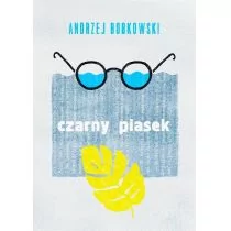 Czarny piasek Andrzej Bobkowski - Dramaty - miniaturka - grafika 1