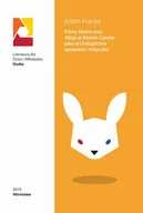 Lektury szkoła podstawowa - Filmy Matrix oraz Alicja w Krainie Czarów jako archetypiczne opowieści mityczne - Adam Franke - miniaturka - grafika 1
