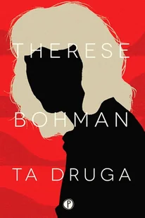 Ta Druga Therese Bohman - Proza - miniaturka - grafika 2