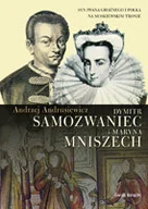 Biografie i autobiografie - Dymitr Samozwaniec i Maryna Mniszech - miniaturka - grafika 1