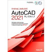Grafika i DTP - Helion AutoCAD 2021 PL/EN/LT. Metodyka efektywnego projektowania parametrycznego i nieparametrycznego 2D i 3D Andrzej Jaskulski - miniaturka - grafika 1