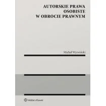 Wyrwiński Michał Autorskie prawa osobiste w obrocie prawnym - Prawo - miniaturka - grafika 2