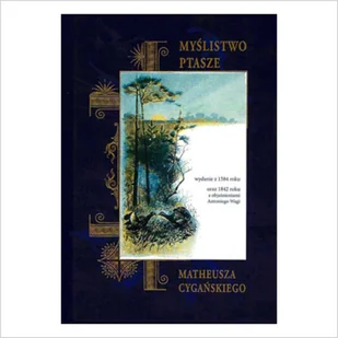 Graf-ika Myślistwo ptasze Cygański Matheusz - Poradniki hobbystyczne - miniaturka - grafika 2