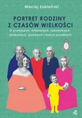 E-booki - biografie - Łubieńscy. Portret rodziny z czasów wielkości - miniaturka - grafika 1