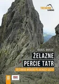 Przewodniki - Żelazne percie Tatr. Od Siwego Wierchu po Jagnięcy Szczyt - miniaturka - grafika 1