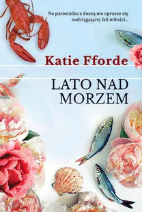 Katie Fforde Lato nad morzem - Romanse - miniaturka - grafika 1