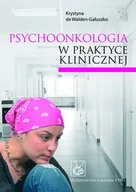 E-booki - nauka - Psychoonkologia w praktyce klinicznej - miniaturka - grafika 1