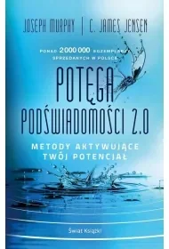 Potęga podświadomości 2.0. Metody aktywujące twój potencjał - Rozwój osobisty - miniaturka - grafika 1