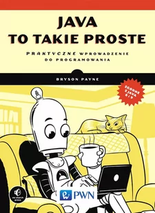 Java, to takie proste. Praktyczne wprowadzenie do programowania - E-booki - informatyka - miniaturka - grafika 1