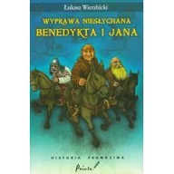 Baśnie, bajki, legendy - Pointa Łukasz Wierzbicki Wyprawa niesłychana Benedykta i Jana. Historia prawdziwa - miniaturka - grafika 1