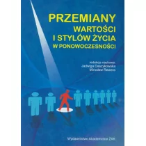 Przemiany wartości i stylów życia w ponowoczesności - Żak - Podręczniki dla szkół wyższych - miniaturka - grafika 1