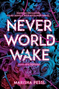 Neverworld Wake - E-booki dla dzieci i młodzieży - miniaturka - grafika 1