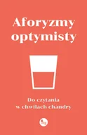 Aforyzmy i sentencje - Aforyzmy optymisty - miniaturka - grafika 1
