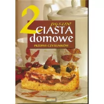 Pyszne ciasta domowe 2. Przepisy czytelników - Ciasta, desery, wypieki - miniaturka - grafika 1