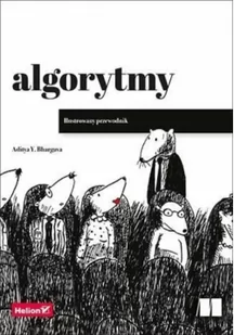 Helion Algorytmy Ilustrowany przewodnik Aditya Bhargava - Książki o programowaniu - miniaturka - grafika 2
