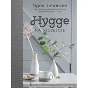 Poradniki psychologiczne - Burda książki Hygge, Na szczęście - SIGNE JOHANSEN - miniaturka - grafika 1