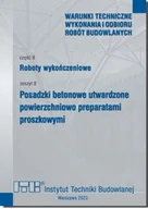 Technika - Roboty wykończeniowe. cz.B. Zeszyt 8. Posadzki betonowe utwardzone powierzchniowo preparatami proszkowymi. - miniaturka - grafika 1