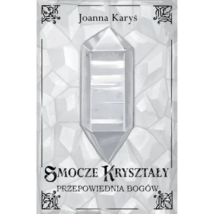 Smocze kryształy. Przepowiednia bogów. Tom 3 - Horror, fantastyka grozy - miniaturka - grafika 1