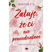Literatura obyczajowa - Żałuję, że ci nie powiedziałam. Forbidden Wishes - miniaturka - grafika 1