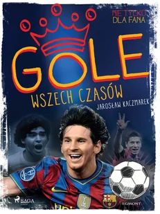 Gole wszech czasów Jarosław Kaczmarek MOBI) - E-booki - sport - miniaturka - grafika 1