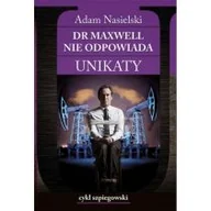 Kryminały - Ciekawe Miejsca Dr Maxwell nie odpowiada Unikaty - Adam Nasielski - miniaturka - grafika 1