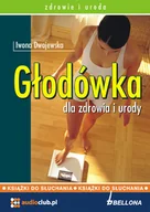 Audiobooki - literatura piękna - Głodówka dla zdrowia i urody - miniaturka - grafika 1