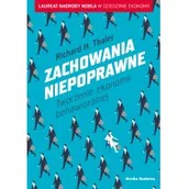 Ekonomia - ZACHOWANIA NIEPOPRAWNE TWORZENIE EKONOMII BEHAWORALNEJ Richard H Thaler - miniaturka - grafika 1