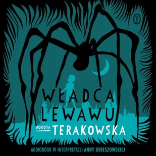 Władca Lewawu Dorota Terakowska - Audiobooki dla dzieci i młodzieży - miniaturka - grafika 1