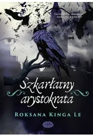 Szkarłatny arystokrata - Roksana Kinga Le - Romanse - miniaturka - grafika 1