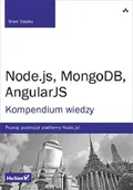 Systemy operacyjne i oprogramowanie - Node.js, MongoDB, AngularJS. Kompendium wiedzy - miniaturka - grafika 1