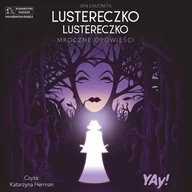 Audiobooki dla dzieci i młodzieży - Lustereczko, lustereczko… Mroczne Opowieści. Disney - miniaturka - grafika 1