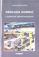 Technika - Obsługa suwnic z pytaniami egzaminacyjnymi - Aleksander Sosiński - miniaturka - grafika 1