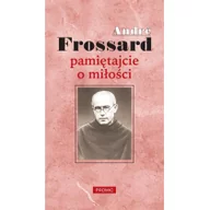 Biografie i autobiografie - Promic Pamiętajcie o miłości - Frossard André - miniaturka - grafika 1