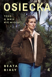 Osiecka. Tego o mnie nie wiecie - Wywiady - miniaturka - grafika 1
