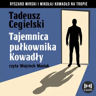 Tajemnica pułkownika Kowadły - Audiobooki - kryminał, sensacja, thriller - miniaturka - grafika 1