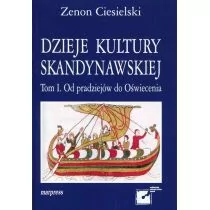 MARPRESS Dzieje kultury skandynawskiej. Tom I. Od pradziejów do Oświecenia Zenon Ciesielski - Kulturoznawstwo i antropologia - miniaturka - grafika 1